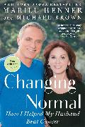 Changing Normal: How I Helped My Husband Beat Cancer