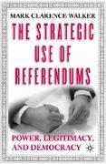 The Strategic Use of Referendums