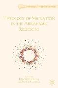 Theology of Migration in the Abrahamic Religions