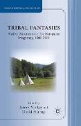 Tribal Fantasies