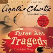 Three ACT Tragedy: A Hercule Poirot Mystery