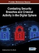 Combating Security Breaches and Criminal Activity in the Digital Sphere