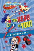 The Hero in You!: My Amazing Adventure Journal (DC Super Hero Girls)