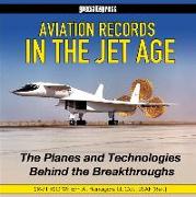 AVIATION RECORDS IN THE JET AGE