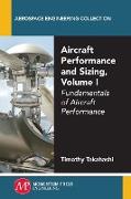Aircraft Performance and Sizing, Volume I