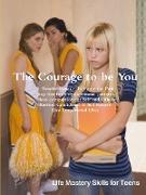 The Courage to Be You