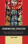 Communicating Catholicism