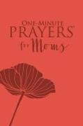 One-Minute Prayers for Moms (Milano Softone)