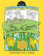 Color the Words of Jesus: An Adult Coloring Book for Your Soul