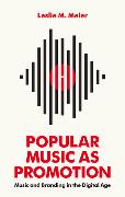 Popular Music as Promotion