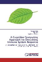 A Cognitive Computing Approach for Describing Immune System Response