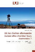 Où les chaînes allemandes iraient-elles chercher leurs économies ?