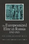 The Europeanized Elite in Russia, 1762–1825