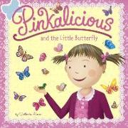 Pinkalicious and the Little Butterfly