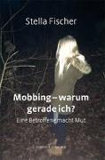 Mobbing - warum gerade ich?