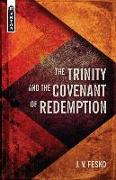 The Trinity And the Covenant of Redemption