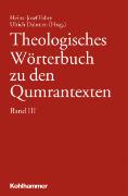 Theologisches Wörterbuch zu den Qumrantexten. Band 3