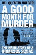 A GOOD MONTH FOR MURDER