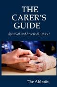 The Carer's Guide - Spiritual and Practical Advice!