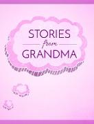 Stories from Grandma