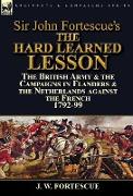 Sir John Fortescue's The Hard Learned Lesson