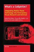 What's a Cellphilm?: Integrating Mobile Phone Technology Into Participatory Visual Research and Activism