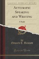 Automatic Speaking and Writing