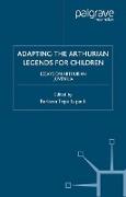 Adapting the Arthurian Legends for Children