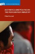 Aesthetics and Politics in the Mexican Film Industry