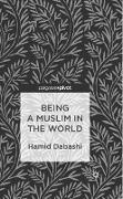 Being a Muslim in the World