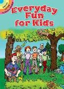 Everyday Fun for Kids