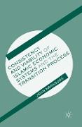 Consistency and Viability of Islamic Economic Systems and the Transition Process