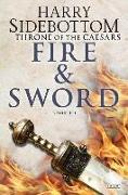 Fire and Sword: Throne of Caesars: Book Three