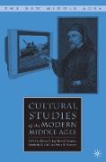 Cultural Studies of the Modern Middle Ages