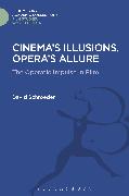 Cinema's Illusions, Opera's Allure