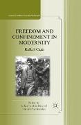 Freedom and Confinement in Modernity