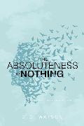 The Absoluteness of Nothing