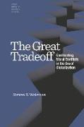 The Great Tradeoff - Confronting Moral Conflicts in the Era of Globalization