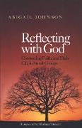 REFLECTING WITH GOD