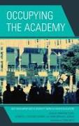 Occupying the Academy: Just How Important Is Diversity Work in Higher Education