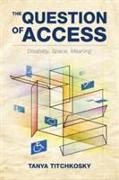 The Question of Access