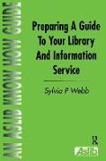 Preparing a Guide to Your Library and Information Service