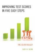 Improving Test Scores in Five Easy Steps