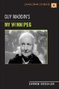 Guy Maddin's My Winnipeg