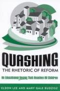 Quashing the Rhetoric of Reform