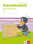 Rabenwerkstatt. Mein Förderheft 3. Schuljahr. Neubearbeitung