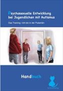 Psychosexuelle Entwicklung bei Jugendlichen mit Autismus - Handbuch