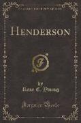 Henderson (Classic Reprint)