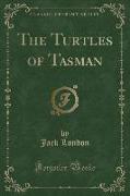 The Turtles of Tasman (Classic Reprint)