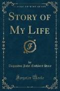 Story of My Life, Vol. 3 (Classic Reprint)